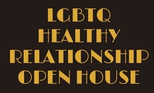 Learning to Love: LGBTQ Healthy Relationships Open House (4/11)